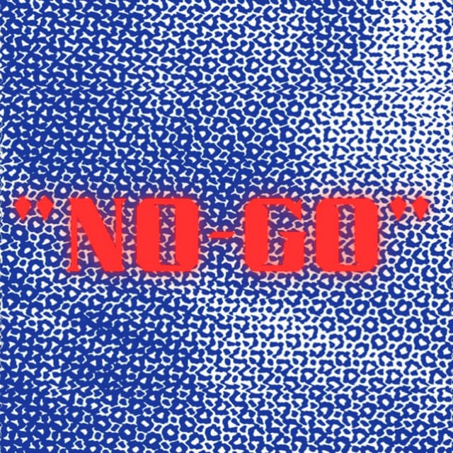 NO GO - AHZUH