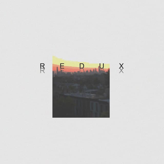 R E D U X - KEAZE