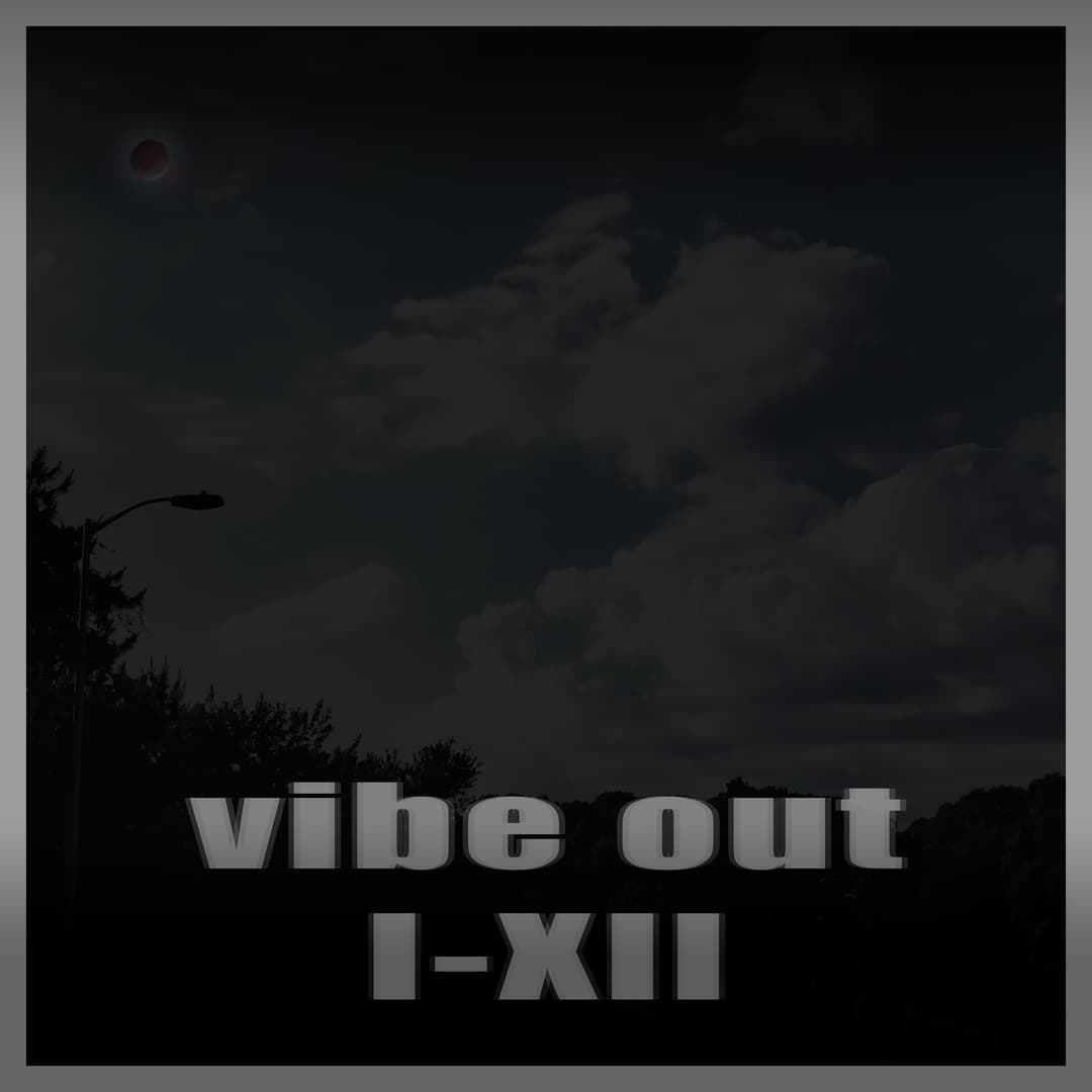 VIBE OUT I-XII - KEAZE